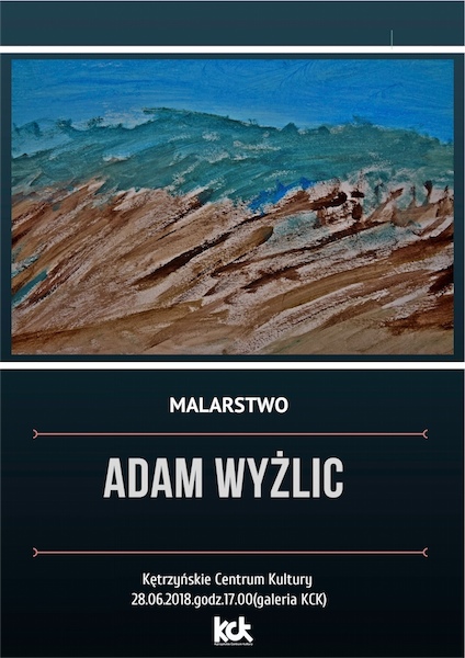 Wystawa malarstwa Adama Wyżlica