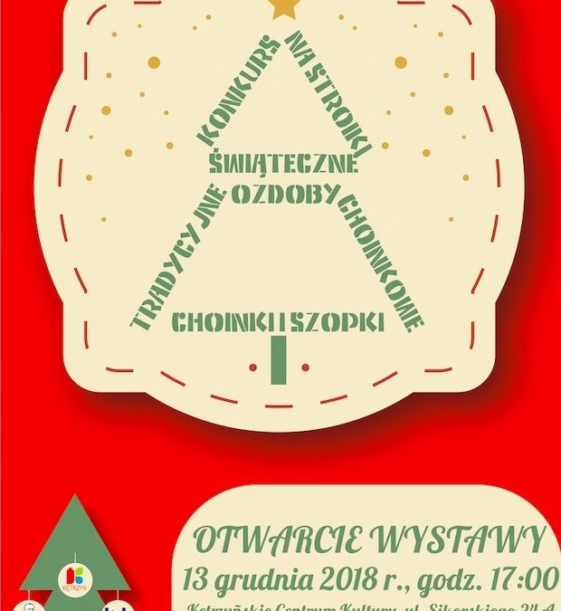 KONKURS „NAJŁADNIEJSZY MIKOŁAJ!!! KARTKI ŚWIĄTECZNE, OZDOBY CHOINKOWE, CHOINKI, STROIKI , BOMBKI I SZOPKI ŚWIĄTECZNE…”
