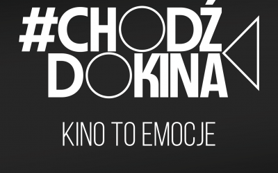 Kino Gwiazda dołącza do akcji #ChodźDoKina!
