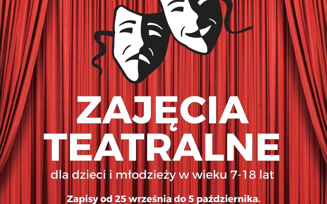 ZAJĘCIA TEATRALNE dla dzieci i młodzieży