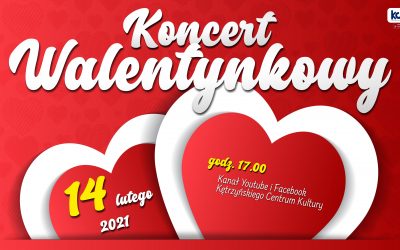 Serca zabiją mocniej. KCK zaprasza na walentynkowy koncert.