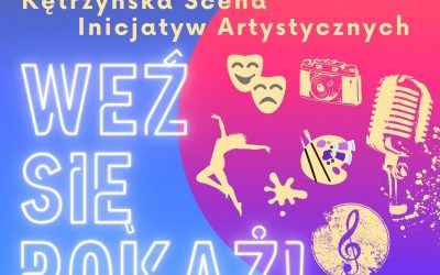 Młode talenty na scenę! Trwa nabór do Kętrzyńskiej Sceny Inicjatyw Artystycznych