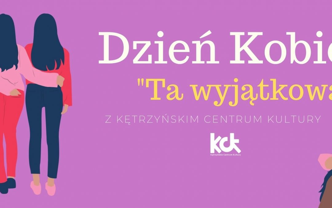 Dzień Kobiet z KCK. Poznajcie wyjątkowe kętrzynianki!