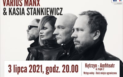 Varius Manx & Kasia Stankiewicz na kętrzyńskiej scenie już w lipcu!