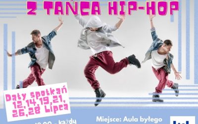 Letnie warsztaty taneczne Hip Hop Dance z Kętrzyńskim Centrum Kultury!