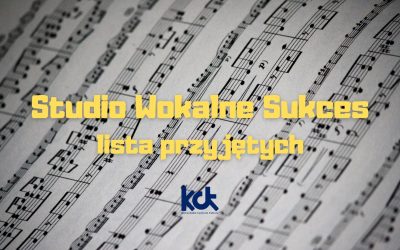 Lista osób przyjętych do Studia Wokalnego Sukces – nabór 2021
