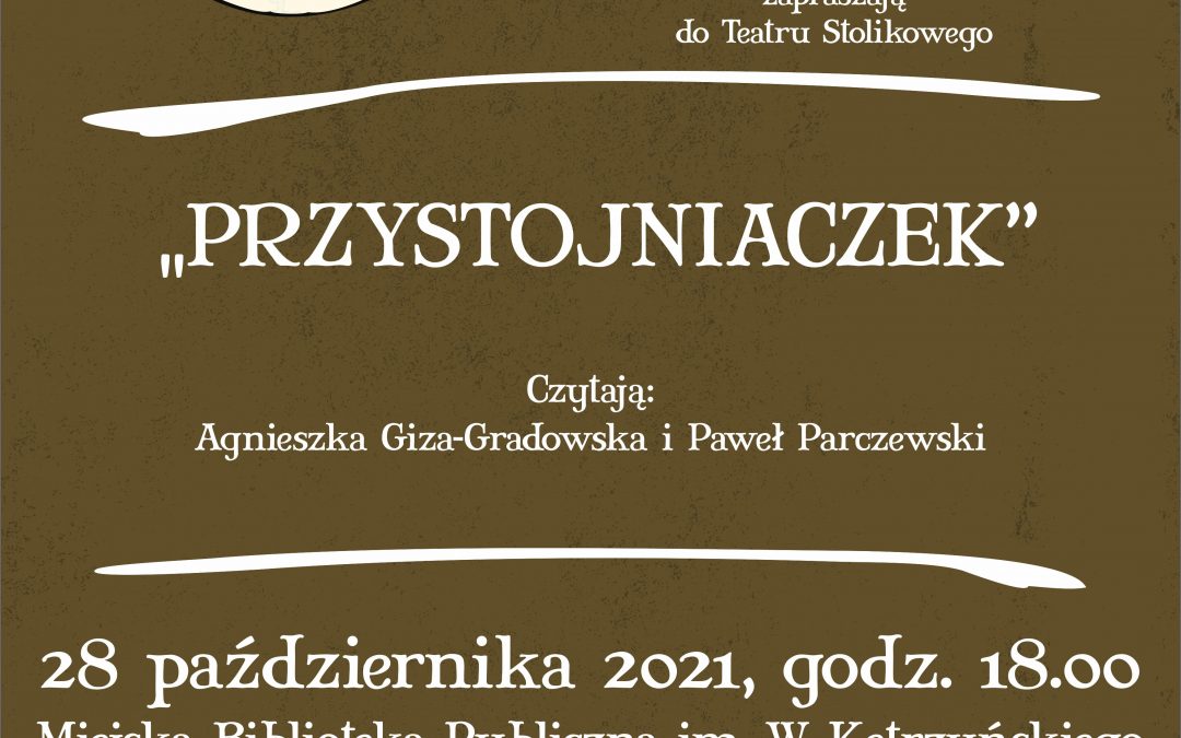 Teatr przy stoliku zaprasza na „Przystojniaczka”