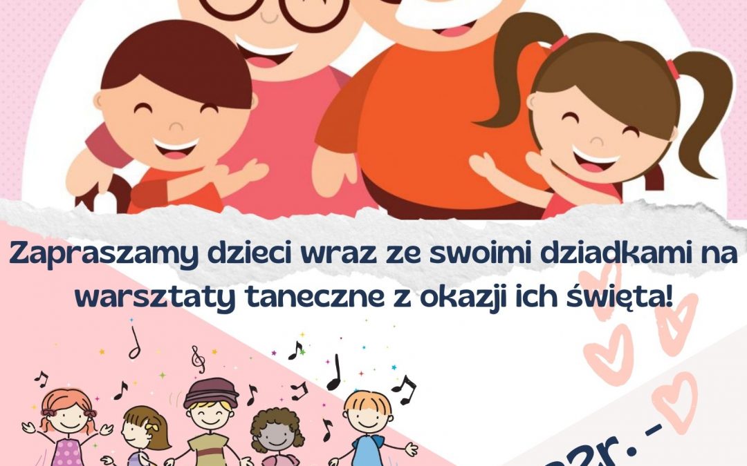 TANECZNY DZIEŃ BABCI I DZIADKA!