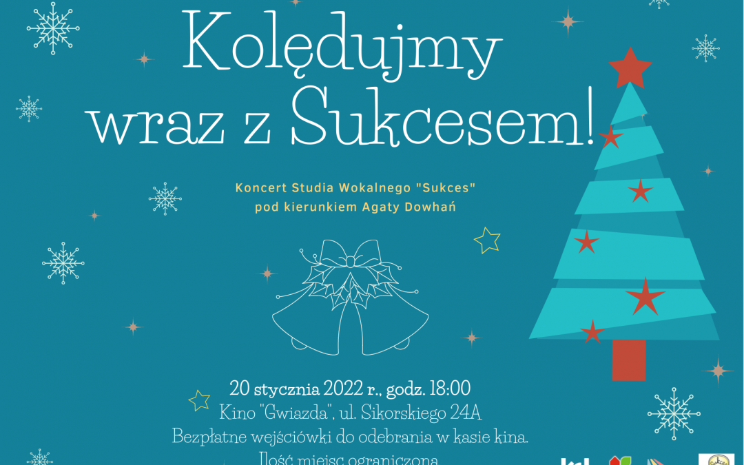 Zapraszamy na koncert „Kolędujmy wraz z Sukcesem”