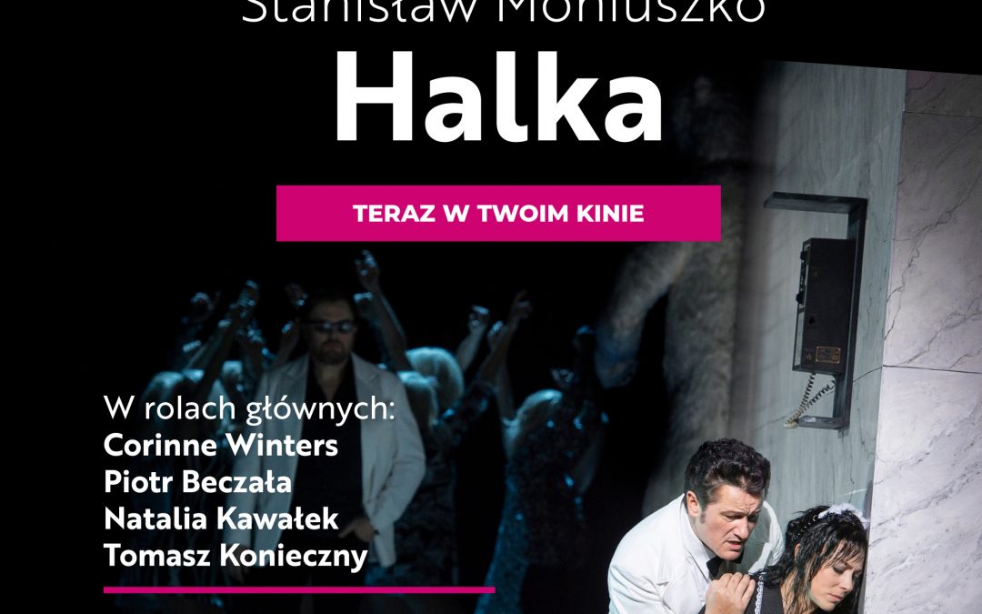 Zapraszamy na retransmisję Moniuszkowskiej HALKI