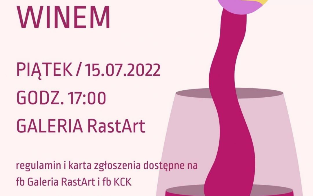 WARSZTATY MALOWANIE WINEM -TRWAJĄ ZAPISY!