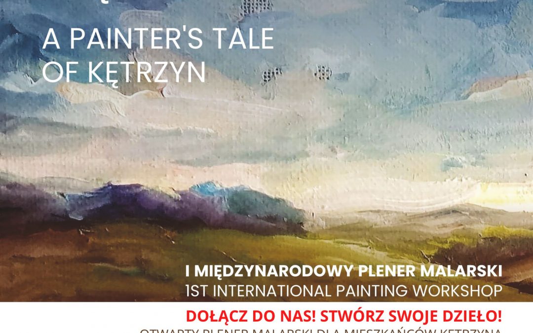 Zapraszamy mieszkańców na wakacyjny warsztat malarski w ramach I Międzynarodowego Pleneru