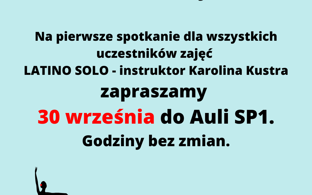 INFORMACJA – zajęcia Latino Solo