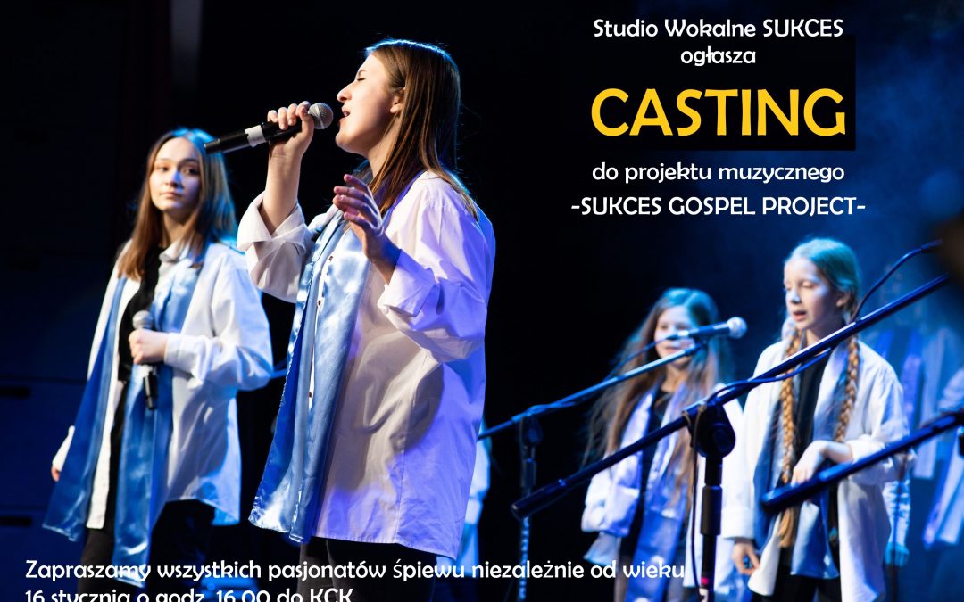 Casting do projektu „SUKCES GOSPEL PROJEKT”