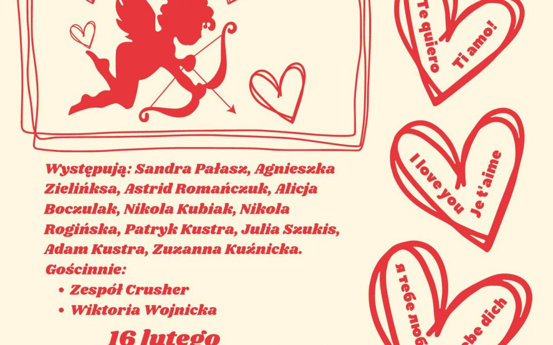 Koncert Walentynkowy „Miłość rośnie w nas…”