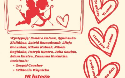 Koncert Walentynkowy „Miłość rośnie w nas…”