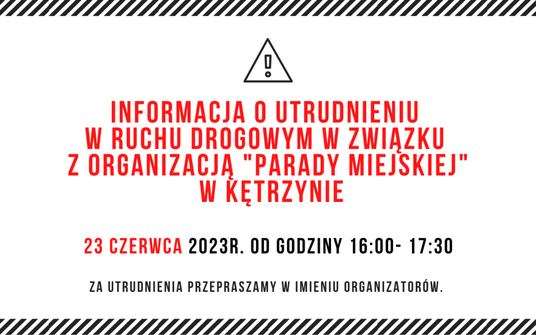 INFORMACJA O UTRUDNIENIU W RUCHU DROGOWYM