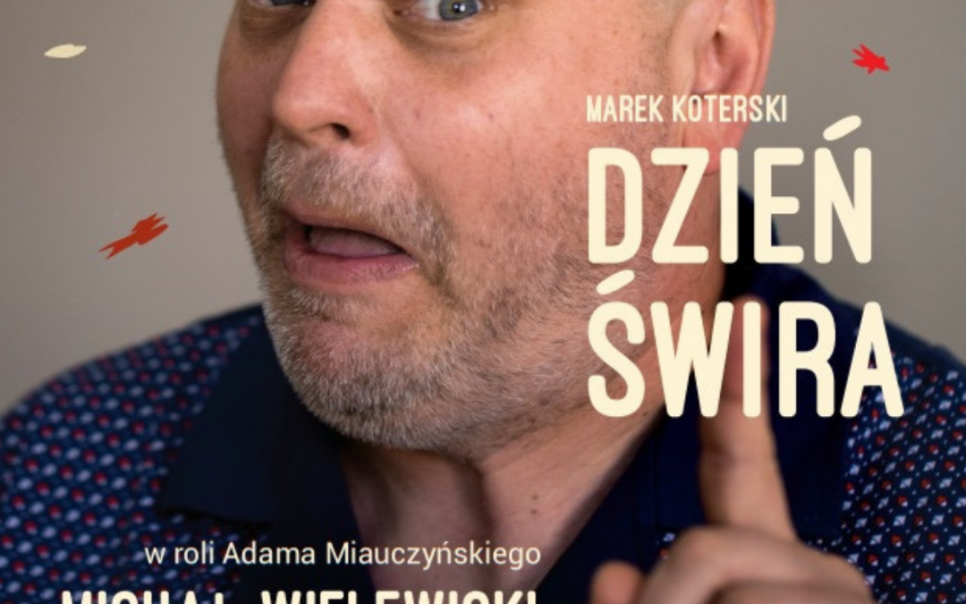 Dzień Świra monodram już w listopadzie!