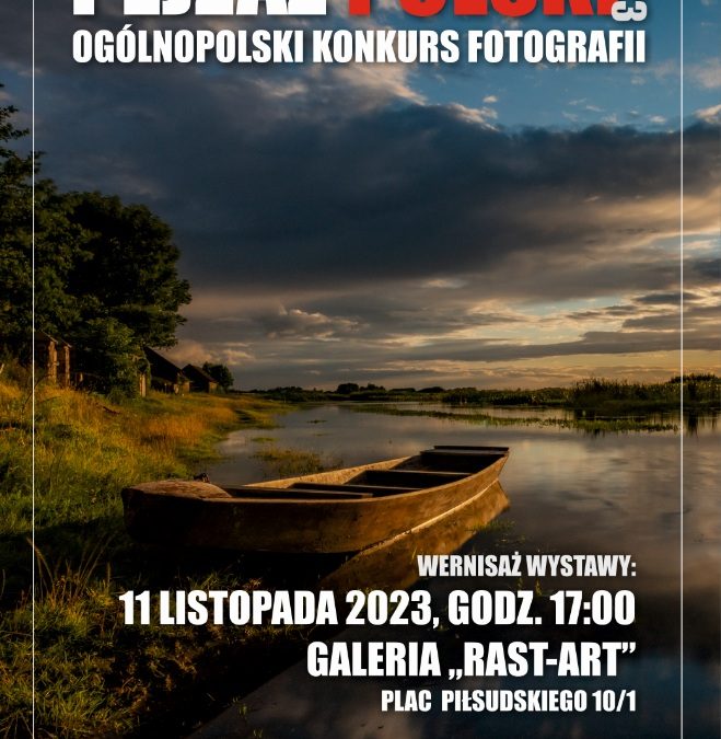 Zapraszamy na wernisaż wystawy konkursu fotograficznego „Pejzaż Polski” 2023