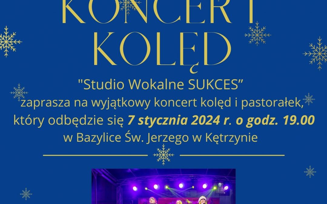 „SUKCES” ZAPRASZA NA KONCERT KOLĘD