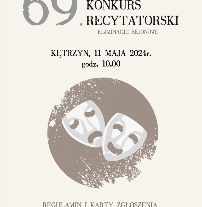 69. OGÓLNOPOLSKI KONKURS RECYTATORSKI – ZGŁOŚ SIĘ!
