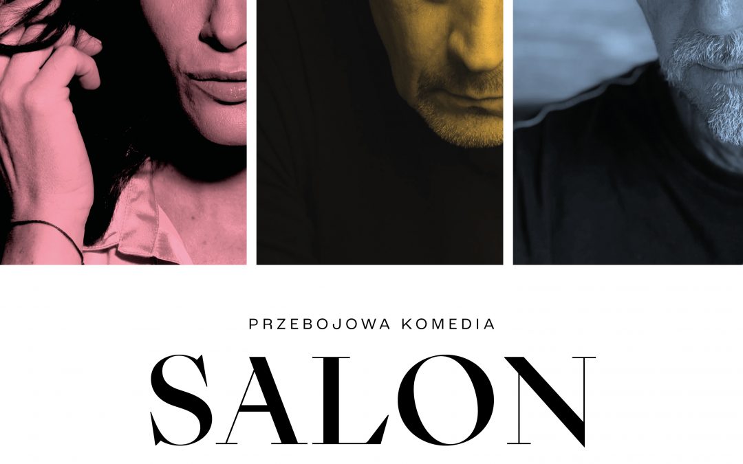 SALON ODNOWY – zapraszamy na spektakl komediowy