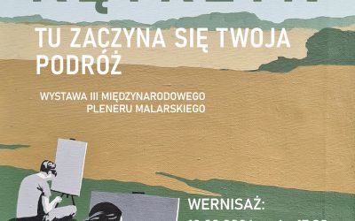 „Ketrzyn tu zaczyna się twoja podróż” – zapraszamy na wernisaż