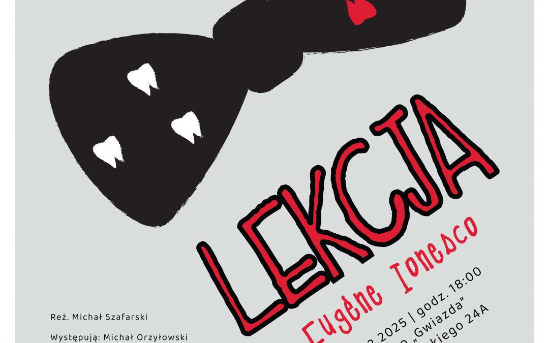 Spektakl teatralny „LEKCJA”
