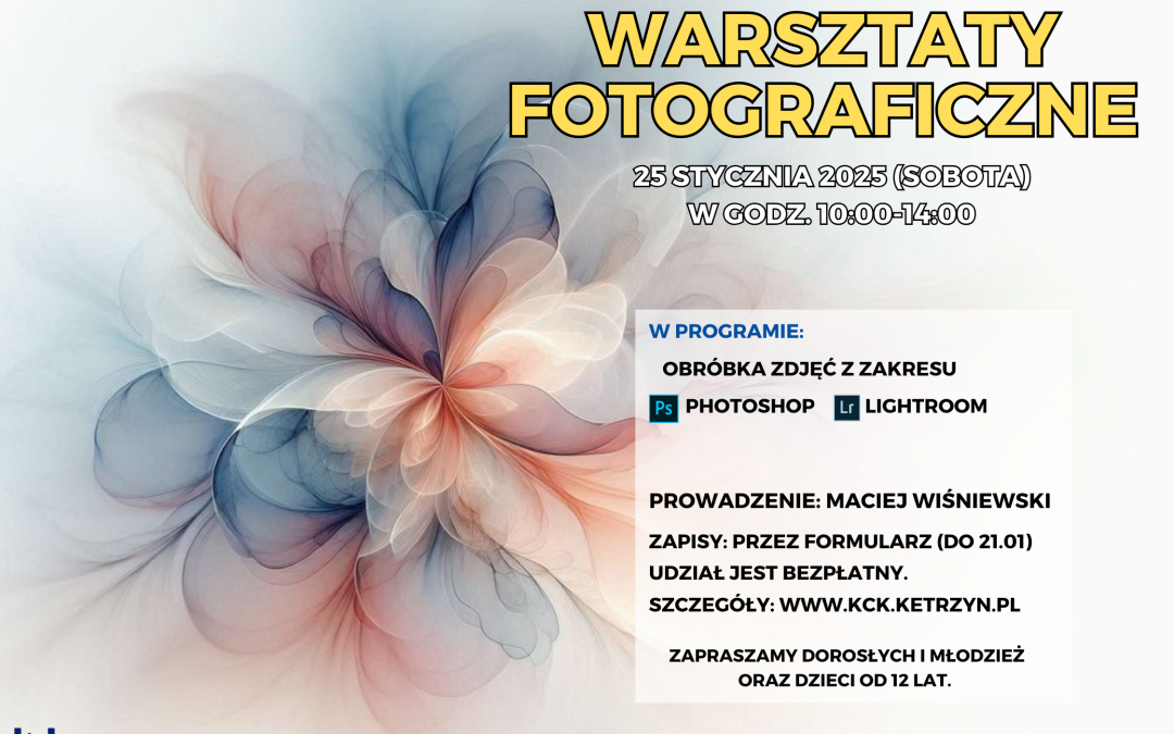 Warsztaty fotograficzne z obróbki cyfrowej