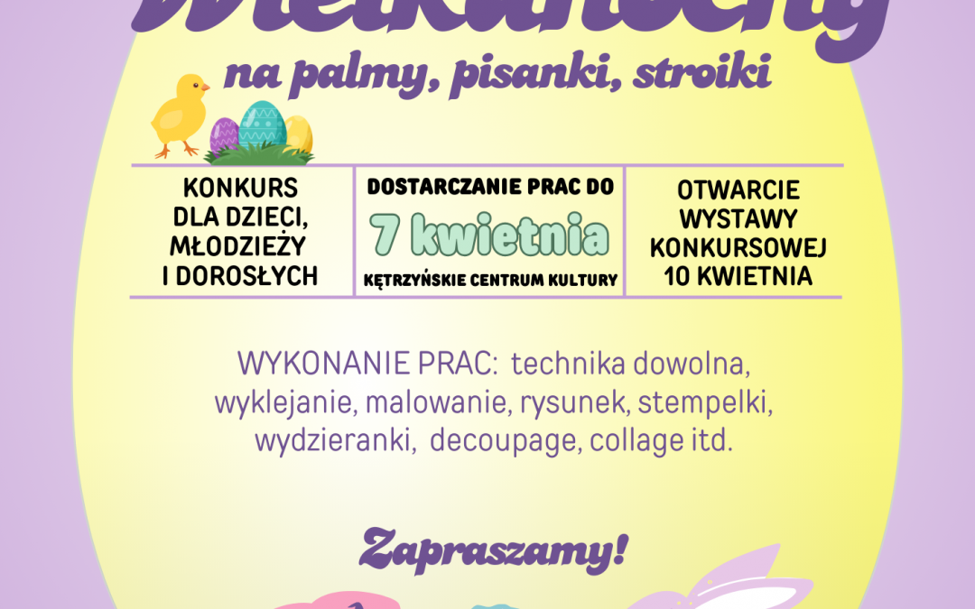 KONKURS WIELKANOCNY na palmy, pisanki, stroiki