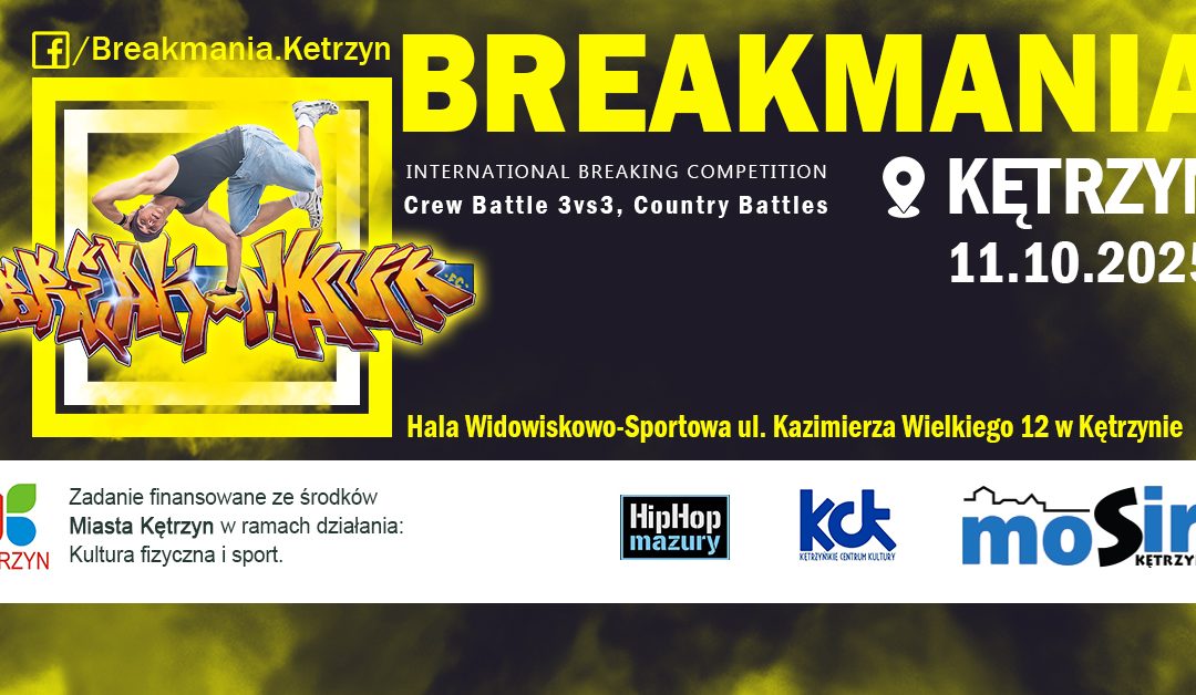 BREAKMANIA – Międzynarodowe Zawody Breakingu 2025