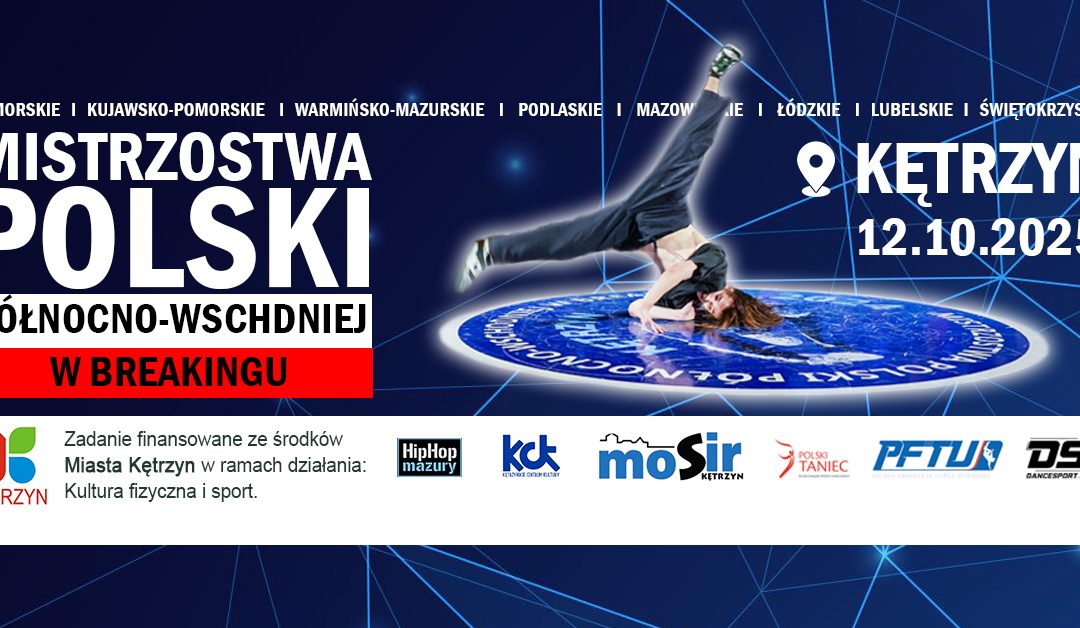 Mistrzostwa Polski Północno-Wschodniej w Breakingu 2025