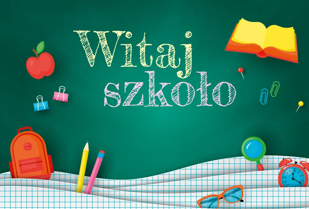 Witaj szkoło!