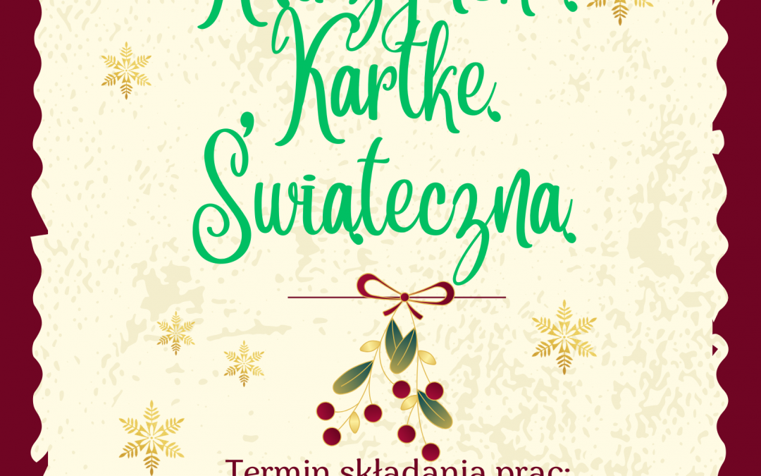 KONKURS NA KĘTRZYŃSKĄ KARTKĘ ŚWIĄTECZNĄ
