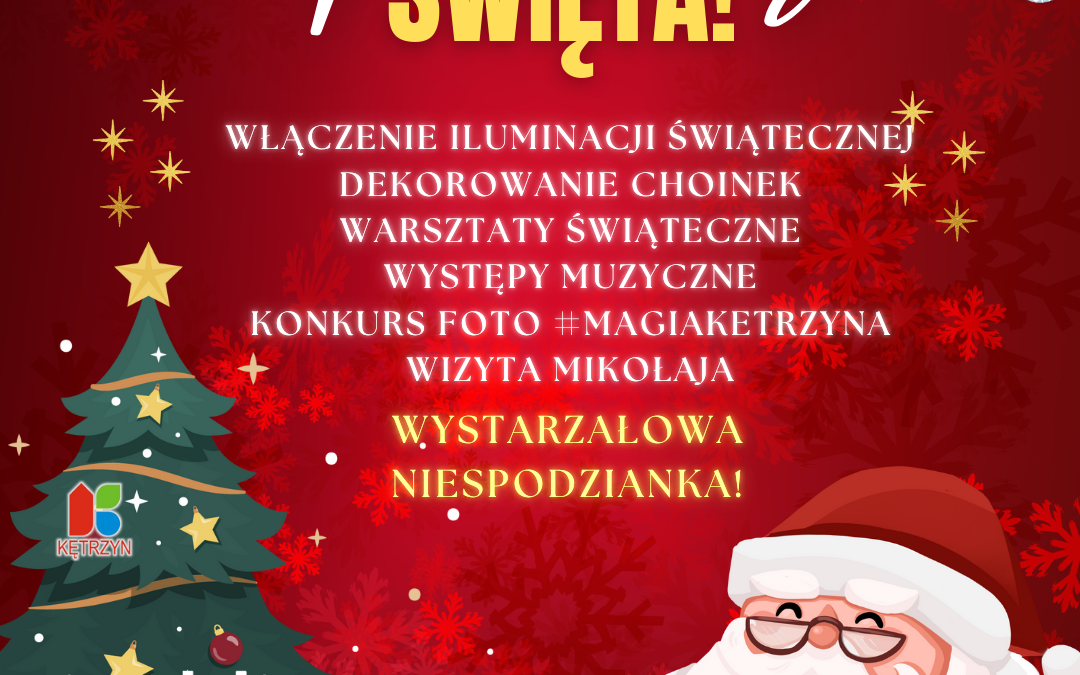 Odpalamy Święta w Kętrzynie!