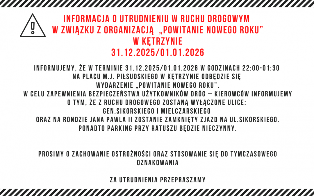 Informacja o utrudnieniach w ruchu drogowym – POWITANIE NOWEGO ROKU