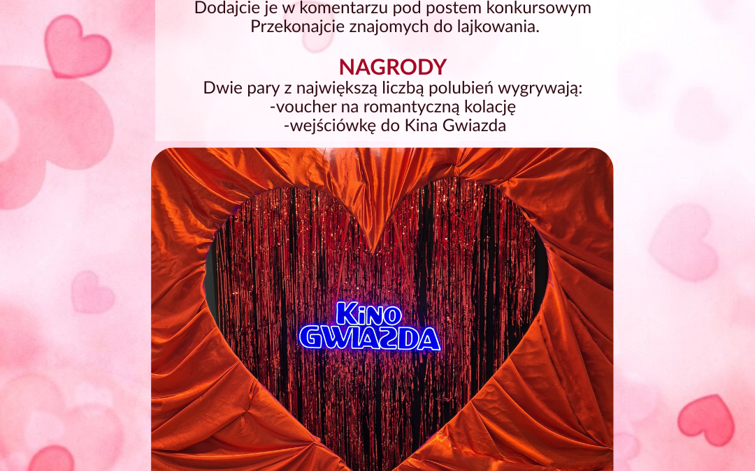 Zakochani w Kinie Gwiazda – KONKURS
