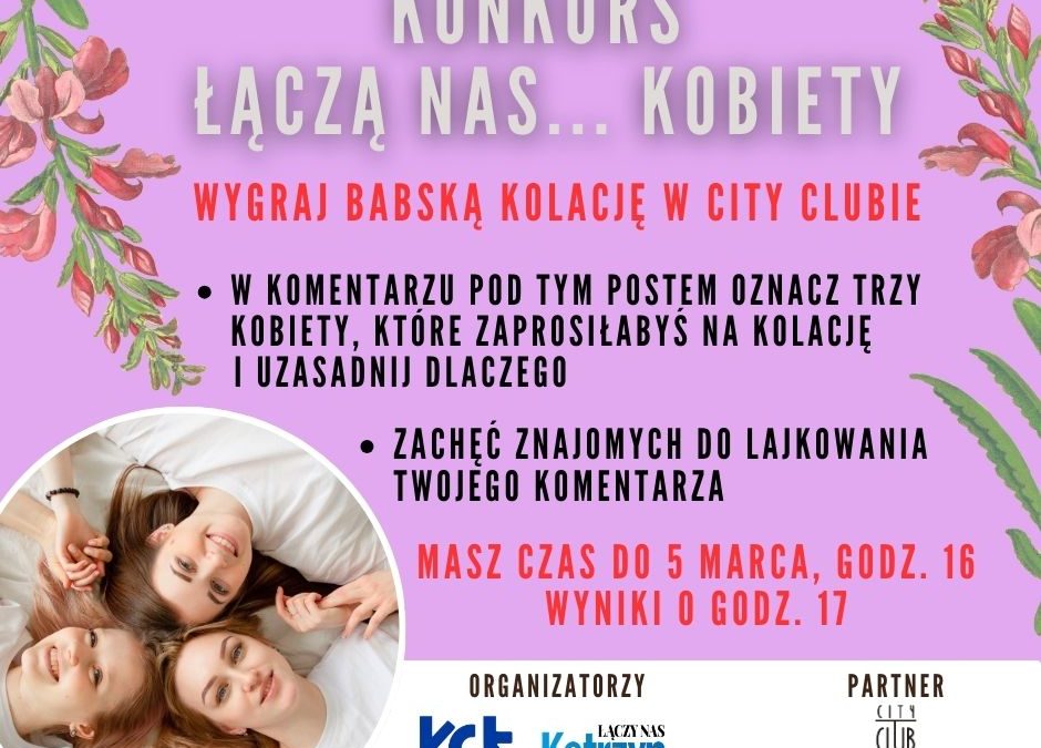 ŁĄCZĄ NAS… KOBIETY – KONKURS